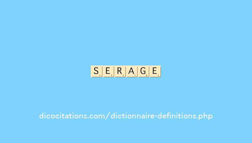 serinage