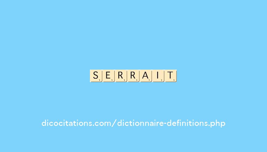 serrait
