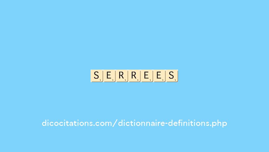 serrees