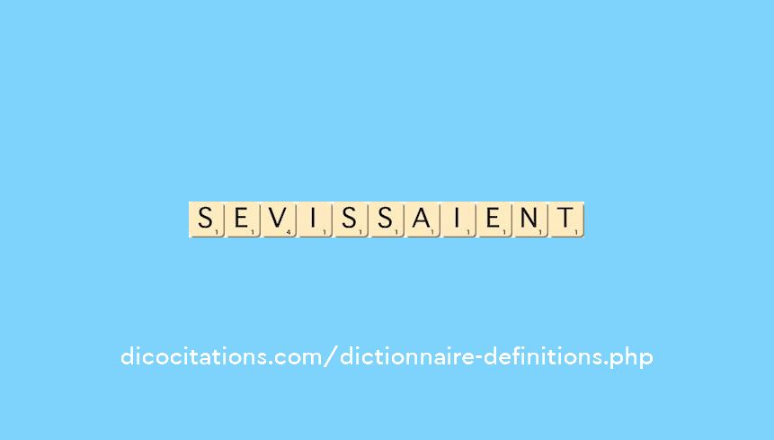 sevissaient