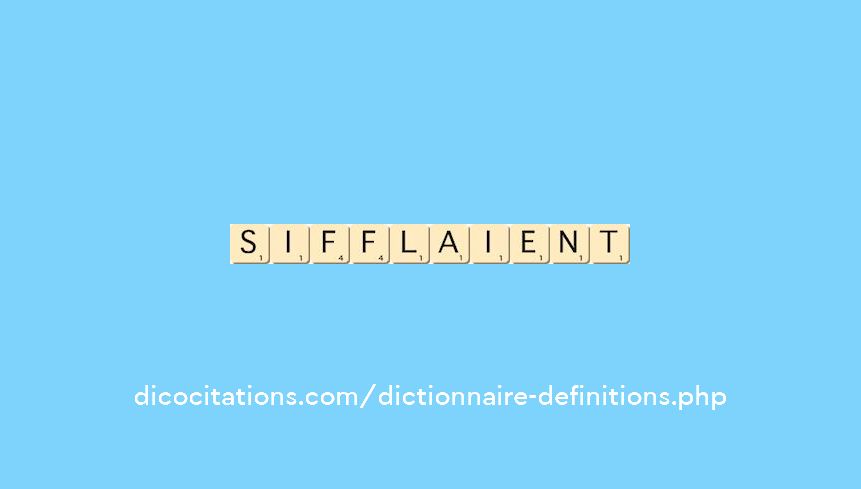 sifflaient sifflaient