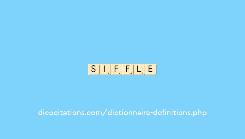 siffle siffle