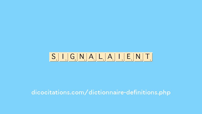 signalaient signalaient