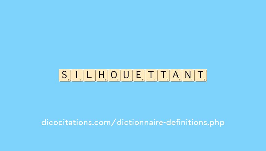 silhouettant silhouettant