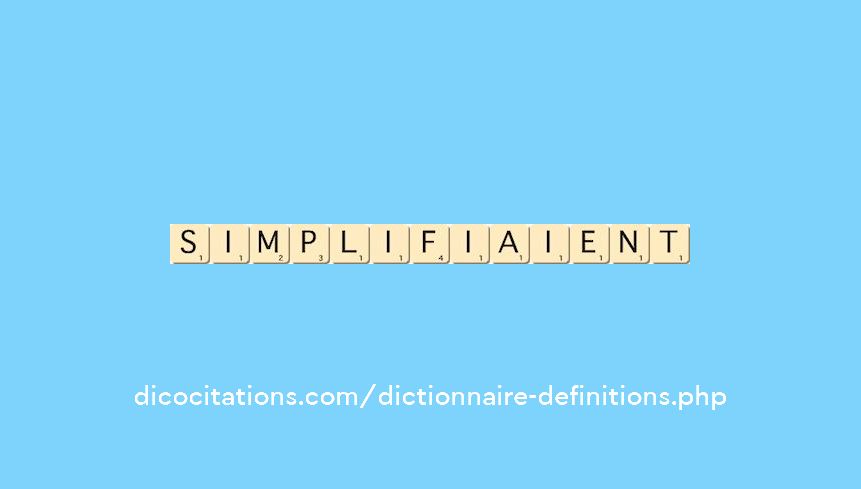 simplifiaient