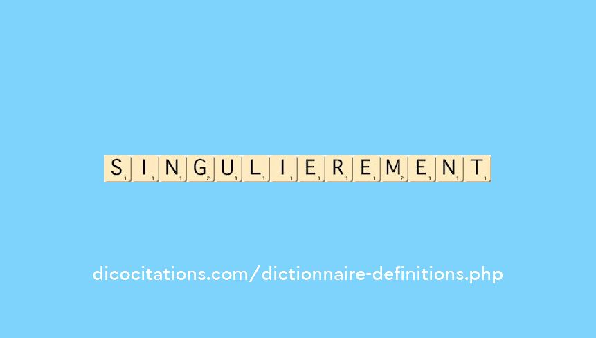 singulierement