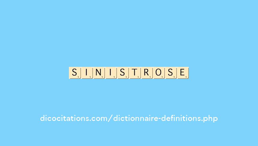 sinistrose