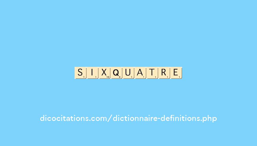 six-quatre