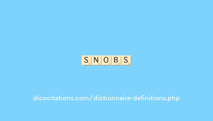 snobs