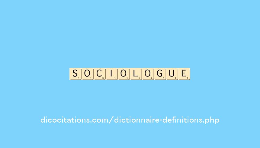sociologue sociologue