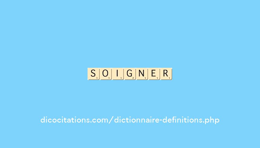 soigner