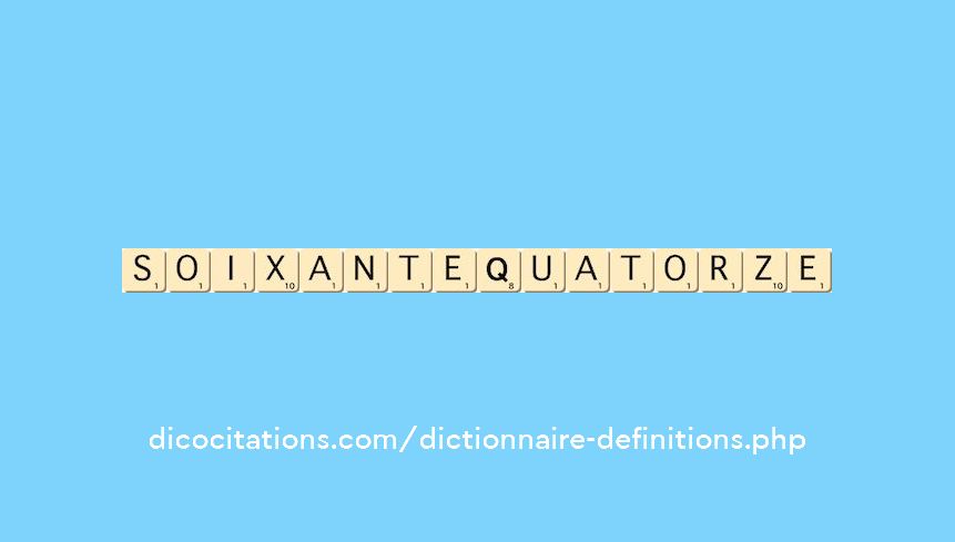soixante-quatorze soixante-quatorze