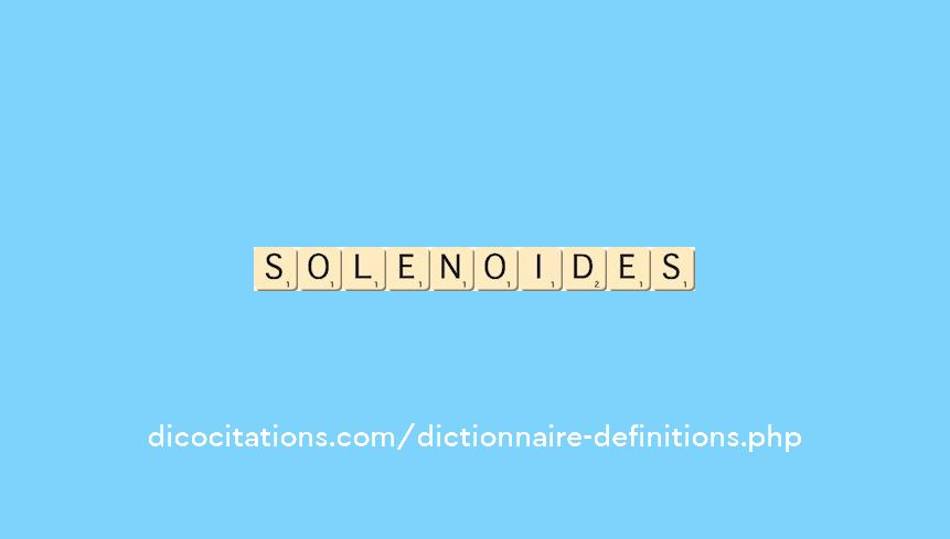 solenoides solenoides