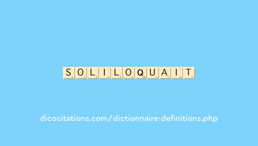 soliloquait soliloquait