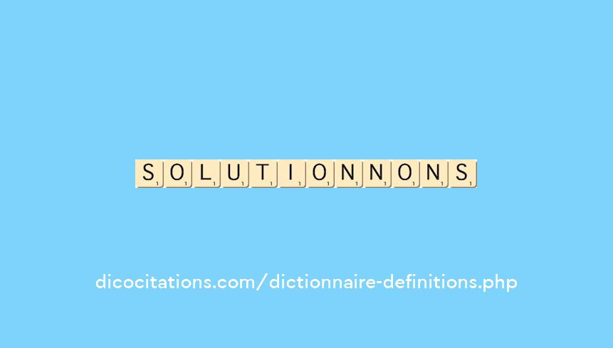 solutionnons solutionnons