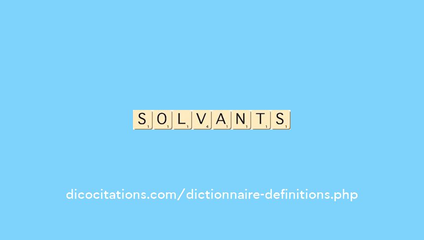 solvants solvants