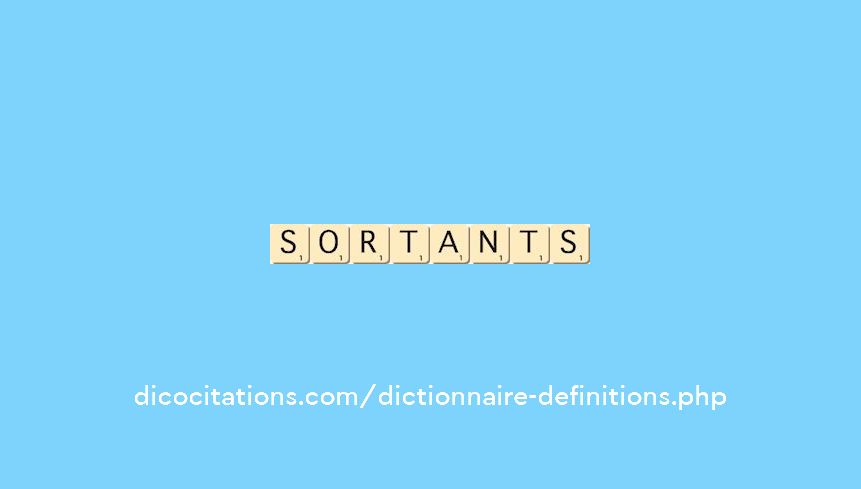 sortants sortants