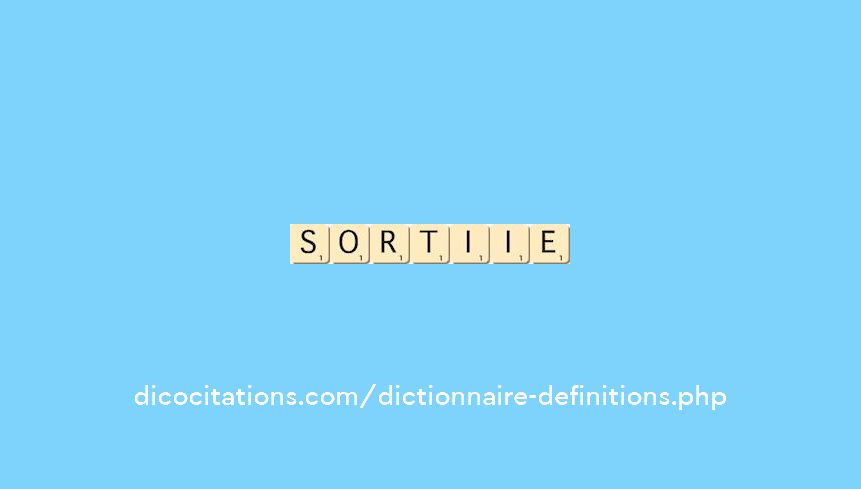 sorti--ie