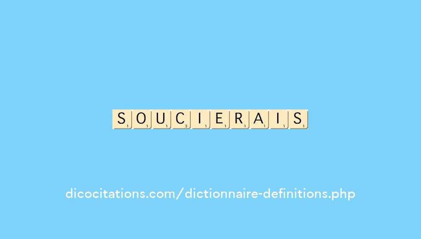 soucierais