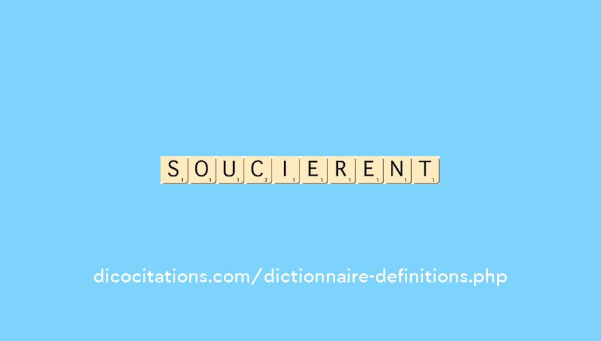 soucierent