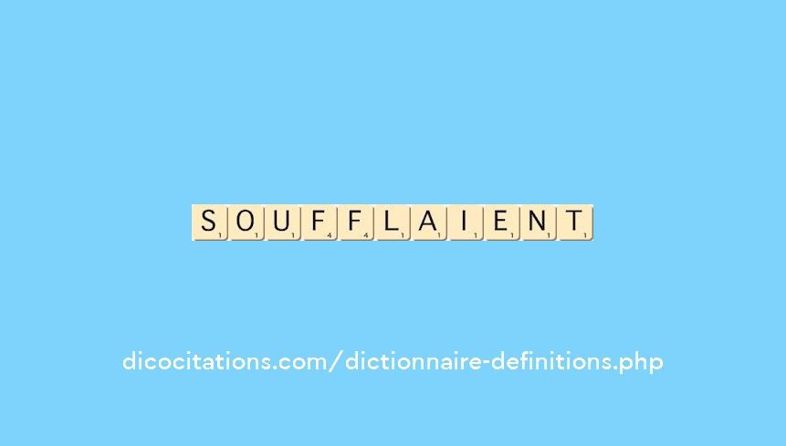 soufflaient soufflaient