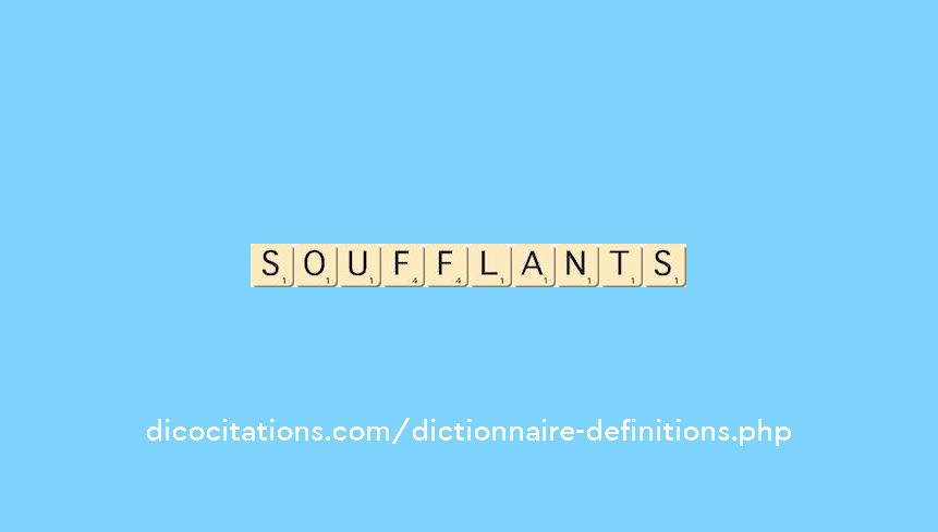 soufflants soufflants