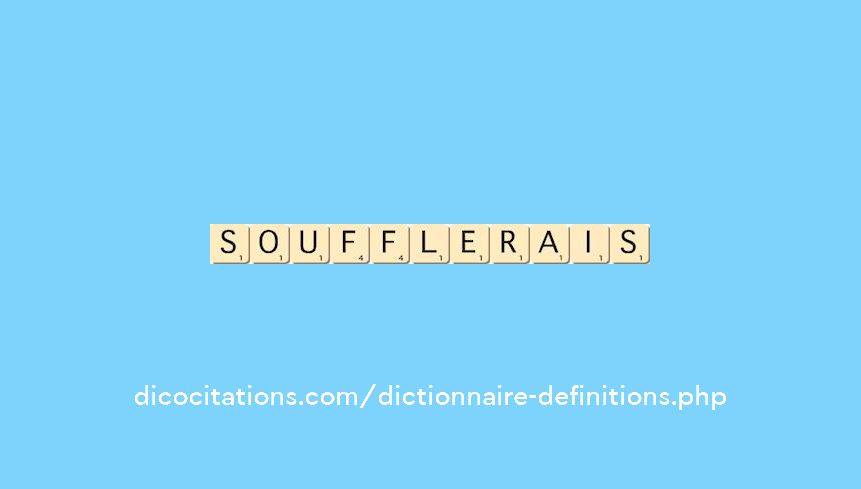 soufflerais