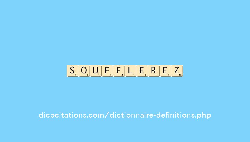 soufflerez soufflerez
