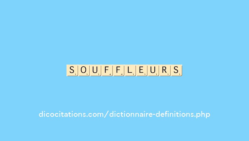 souffleurs souffleurs