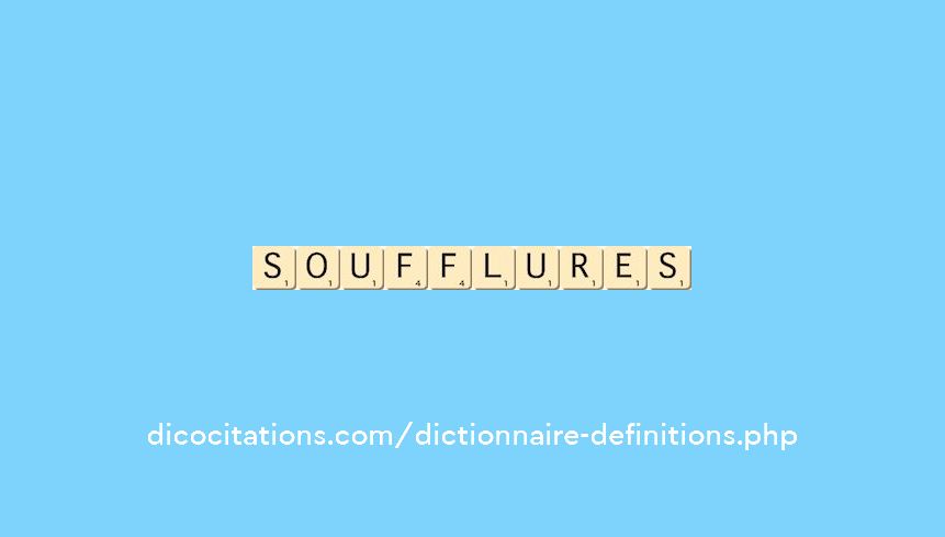 soufflures soufflures