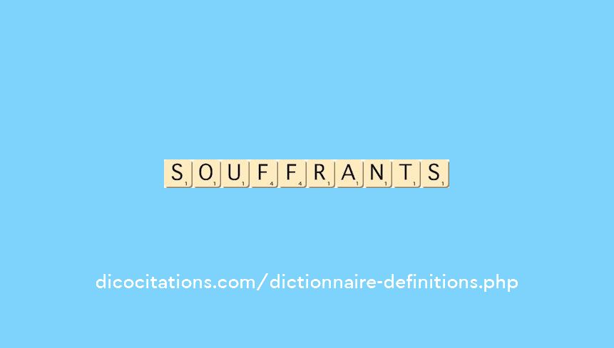 souffrants souffrants