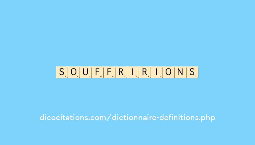 souffririons souffririons