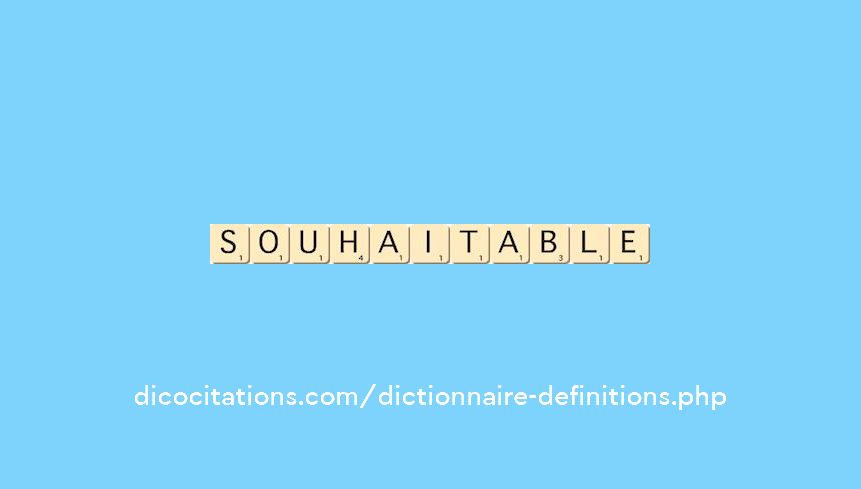 souhaitable