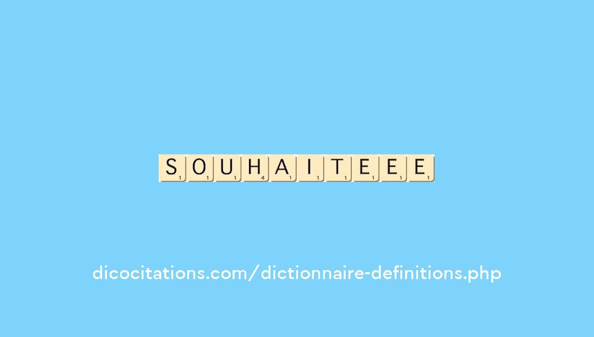 souhaite--ee