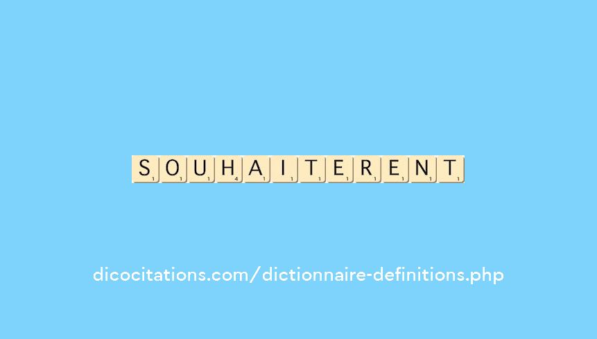 souhaiterent