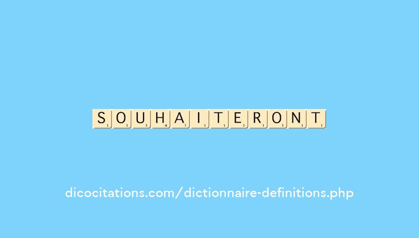 souhaiteront