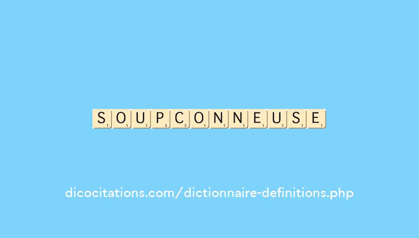 soupconneuse soupconneuse