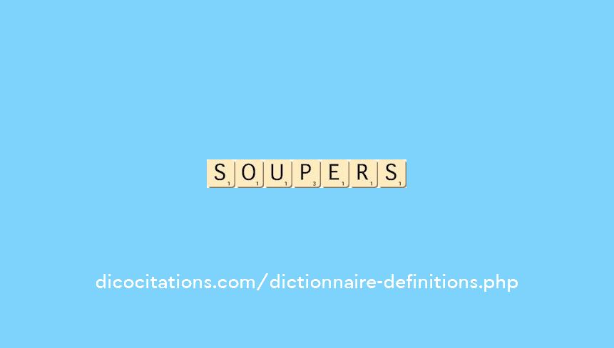 soupers soupers