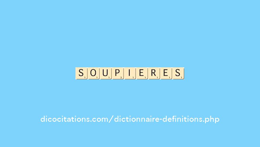 soupieres