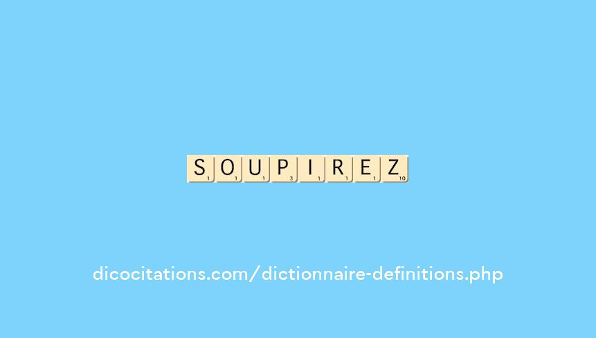 soupirez