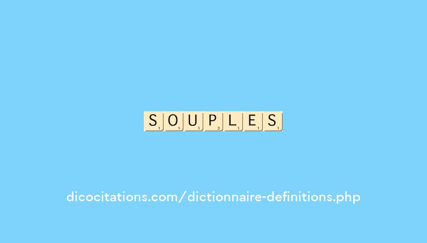 souples