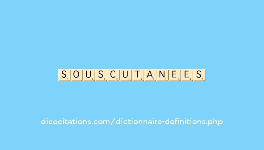 sous-cutanees sous-cutanees