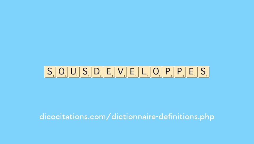 sous-developpes sous-developpes