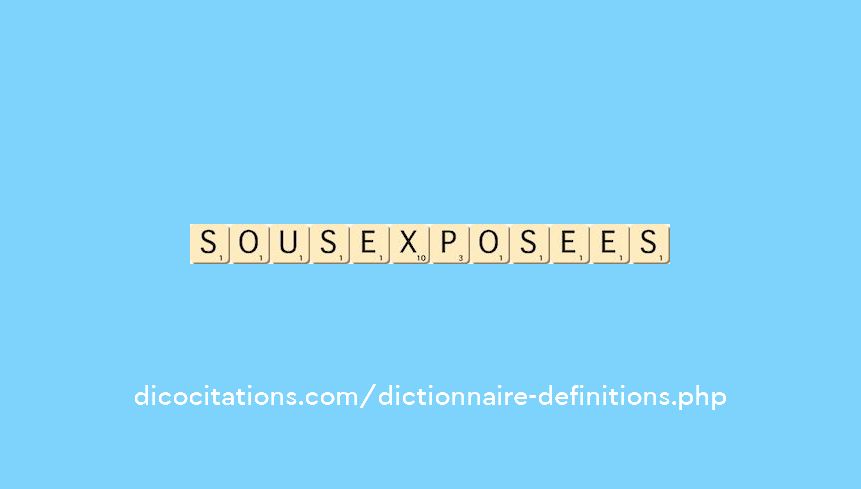 sous-exposees sous-exposees