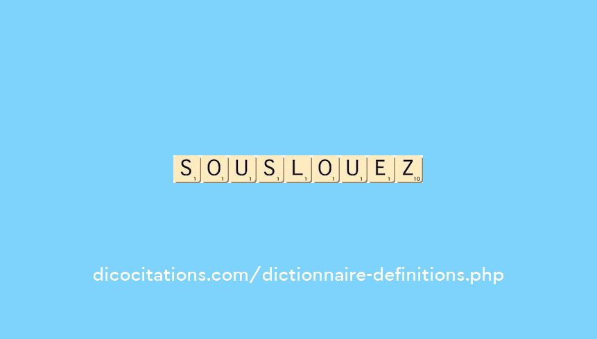 sous-louez sous-louez