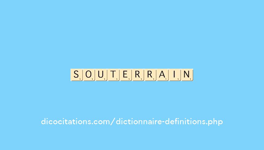 souterrain souterrain