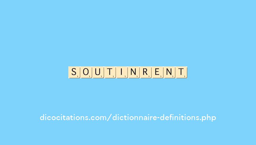 soutinrent