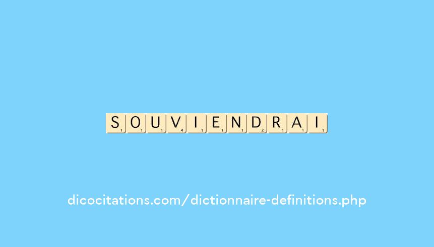 souviendrai souviendrai