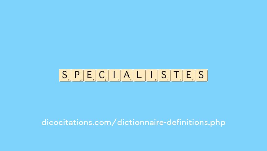 specialistes