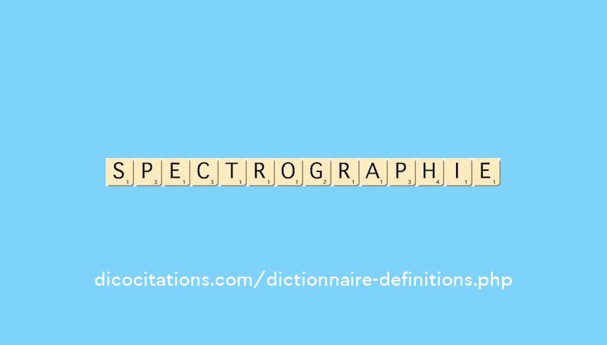 spectrographie spectrographie